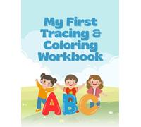 My First Tracing & Coloring Workbook: Learn Letters, Numbers, and Sight Words | Fun Alphabet, Number, and Activity Pages with Dinosaurs, Halloween ... Tales of Kindness and Courage for Kids)