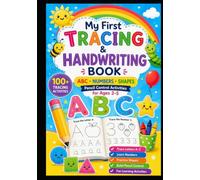 My First Tracing & Handwriting Book: ABC, Numbers, Shapes and Pencil Control Activities