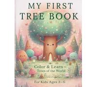 My First Tree Book: Color & Learn - Trees of the World