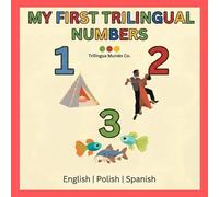 My First Trilingual Numbers: English, Polish, Spanish (See & Say Trilinguals)