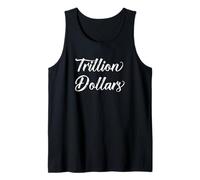 My First Trillion Dollars Came Easily Wealthy Trillionaire Tank Top