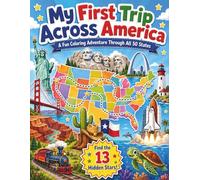 My First Trip Across America: A Fun Coloring Adventure Through All 50 States (Little Explorer Academy)