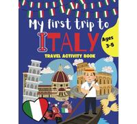 My first Trip to Italy: Travel Activity Book Ages 3-5