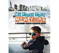 My First Trip to New York: A Family's Travel Survival Guide
