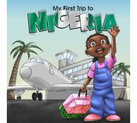 My First Trip to Nigeria