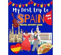 My First Trip to Spain: Travel Journal for 3-5 year old