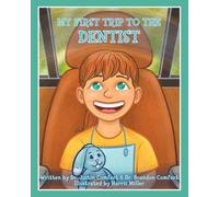 My First Trip to the Dentist
