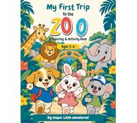 My First Trip to the Zoo: A Coloring & Activity Book