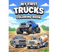 My First Trucks Coloring Book: Fun and Easy Truck Coloring Book for Kids Ages 3-6 | Monster Trucks, Fire Trucks, Construction Vehicles and More | Toddler and Preschool Activity Book (My First Series)