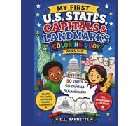 My First U.S. States, Capitals & Landmarks Coloring Book: Color, Learn & Explore All 50 States