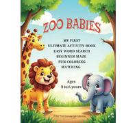 My First Ultimate Activity Book: easy word search, beginner maze, fun coloring, matching: Ages 3-6: Problem solving skills; hand-eye coordination; creative fun for kids