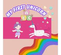 My First Unicorn ABC: Unicorn Letters: The A-Z Coloring Adventure