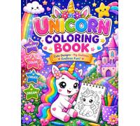 My First Unicorn Coloring Book: Cute and Easy Magical Unicorn Designs for Kids Ages 4-8