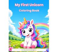 My First Unicorn Coloring Book: Fun and Easy Unicorns for Kids Ages 5-8