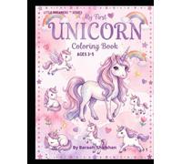 My First Unicorn Coloring Book (LITTLE DREAMERS ™ SERIES)