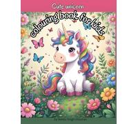 "My First Unicorn Coloring Book: Simple Outlined Unicorns for Little Hands": Fun and Easy Coloring Pages for Girls Ages 2-8 | Magical Unicorns, ... for birthdays, holidays, and everyday fun.