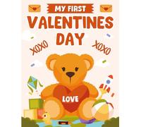 My First Valentines Activity Book For Toddlers: +50 Simple & Cute Activities to Boost Baby’s Brain Power with Mazes, Counts, Coloring... 1st ... & Girls (Valentines Day Gifts For 2 Year Old)