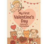 My First Valentine's Day Coloring + Activity Book (My First - Coloring and Activity Book Collection)
