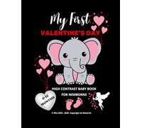 My First Valentine's Day: High Contrast Baby Book for Newborns