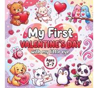 My First Valentine's Day with My Little Eye: A Fun Search and Find Activity Book for Kids Ages 3-7 | Educational Guessing Game for Toddlers and Preschoolers to Learn ABCs and Animals