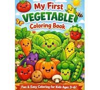 My First Vegetable Coloring Book for Toddlers: Fun and Simple Veggie Coloring Pages for Kids Ages 3-6 | Big Bold Designs for Preschool Learning and Creative Play