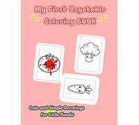 My First Vegetable Coloring Book: Learn Vegetables Through Fun, Simple Coloring Pages