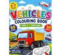 My First Vehicle Coloring Book for Kids: 60 Pages of Fun: 30 Wacky Vehicles to Color, Learn, and Count for Toddlers and Preschoolers Ages 3-7