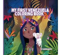 My First Venezuela Coloring book.: Learn About Landmarks, Wildlife, and Traditions While Having Fun!