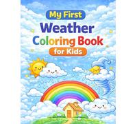 My First Weather Coloring Book: For Kids