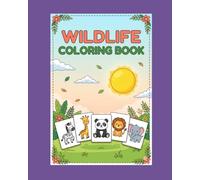 My First Wild Friends: Wild Animals Coloring Book