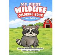 My First Wildlife Coloring Book (Farm Edition): Big & Easy Wildlife Animal Coloring for Toddlers and Preschoolers Ages 2-5 (My First Coloring Book Series)
