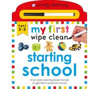 My First Wipe Clean: Starting School: (My First Wipe Clean)