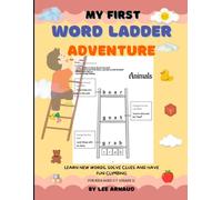 My First Word Ladder Book - Fun Word Puzzles for Grade 1 Readers: Build Vocabulary and Reading Skills with 30 Fun Word Puzzles for Early Learners (Grade 1)
