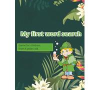 My First Word Search: A Unique and Creative Word Search Adventure for Kids Discover fun, image-shaped puzzles that spark curiosity, build vocabulary, ... coloring pages for endless learning and play!