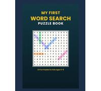 My First Word Search Book: 24 Fun Puzzles for Kids Ages 5-8 (My First Puzzle Adventures)