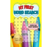 My First Word Search: Over 300 Easy Sight Words for Early Readers Ages 4-7