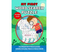 My First Word Search Puzzle for Kids Ages 4-6: Easy and Fun Animal-Shaped Puzzles for Kindergarten to Grade 1, Educational Search & Find Crosswords to Build Children's Vocabulary