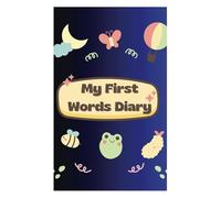 My First Words Diary for Toddlers: "Tiny Voices, Big Moments" | Write down Little Words & Big Memories