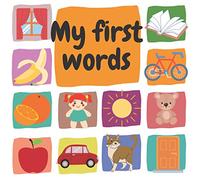 My First Words: (Early Learners For Babies & Toddlers Easy Lerning and Fun Explorer New Experience for 1 year old)