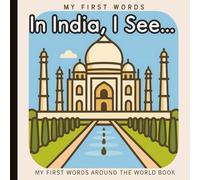 My First Words from India: Baby and Toddler Book: Explore Culture, Language, and Everyday Objects Through Simple Sentences and Minimalist Art | Ages 0-3 | 6 x 6 inches | Paperback