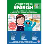 My First Words in Spanish: Interactive Spanish Learning Book for Kids Ages 3-7 with QR Codes, Videos & Printable Activities: Teach Kids Spanish with ... Kindergarten & Homeschool (LULUTOM SPANISH)