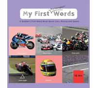 My First Words - Motorsport: A Toddler's First Word Book About Cars, Racing and Speed: 2 (My First Sports Words)