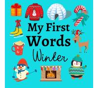 My First Words Winter: A Fun Learning Activity Book For Kids 1-3 Year Old's