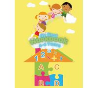 My First Workbook: Alphabet, Numbers, and Fun Activities for Kids Ages 4-6: An Early Learning Activity Book with Tracing, Coloring, and Simple Puzzles for Preschool and Kindergarten