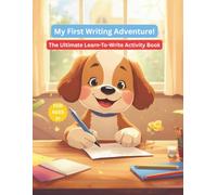 My First Writing Adventure! The Ultimate Learn-To-Write Activity Book - For Ages 3+: Learn to Write Letters & Sight Words, Trace Animals, Shapes, ... | Kindergarten Readiness Activities