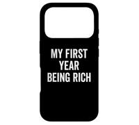 My First Year Being Rich - Funny Money Hustle Sarcastic Pun Case for iPhone 17 Pro