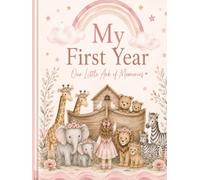 My First Year Memory Book: Our Little Ark of Memories: Baby Memory Book, Baby Journal & Keepsake Book | Pregnancy to Age 2 | Baby Shower Gift