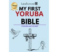 My First Yoruba Bible: 5 (Connection: English Yoruba)