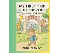 My First Zoo Adventure: A Fun Coloring Storybook for Kids Ages 3-8 | Explore Animals & Spark Creativity!