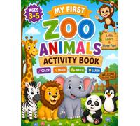 My First Zoo Animals Activity Book: Color. Trace. Match. Learn. (My First Learning Activities Book Series)